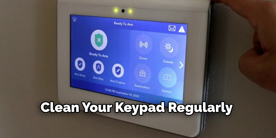 Clean Your Keypad Regularly 