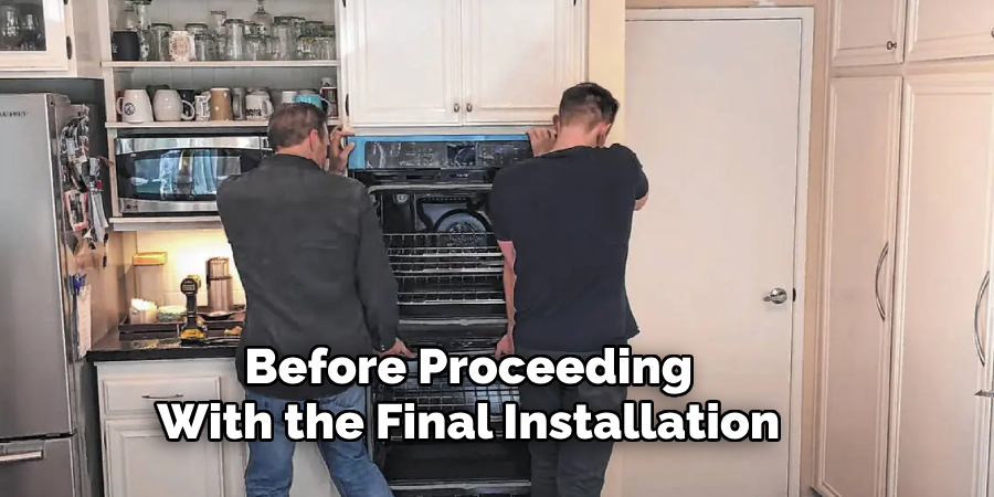 Before Proceeding
With the Final Installation