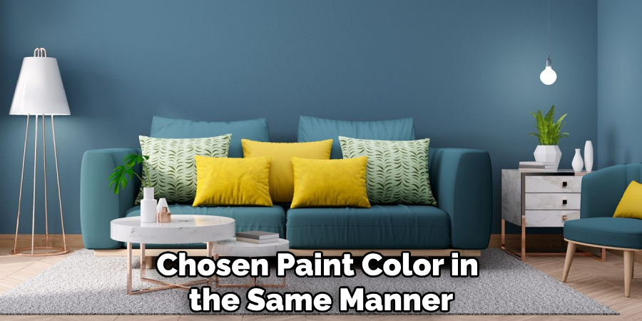 Chosen Paint Color in 
the Same Manner