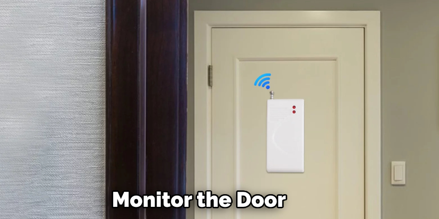 Monitor the Door 