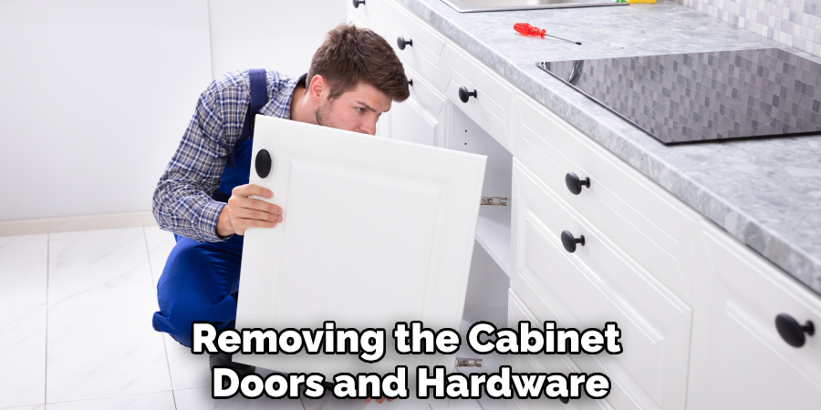 Removing the Cabinet 
Doors and Hardware