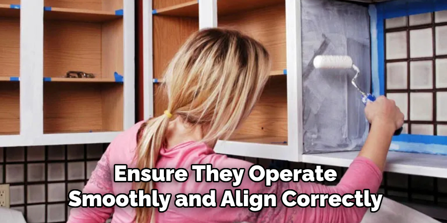 Ensure They Operate
Smoothly and Align Correctly